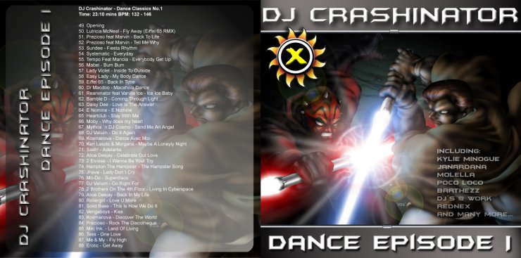DJ Crashinator  Dance Episode I 2002 - DJ Crashinator  Dance Episode I 2002a.JPG