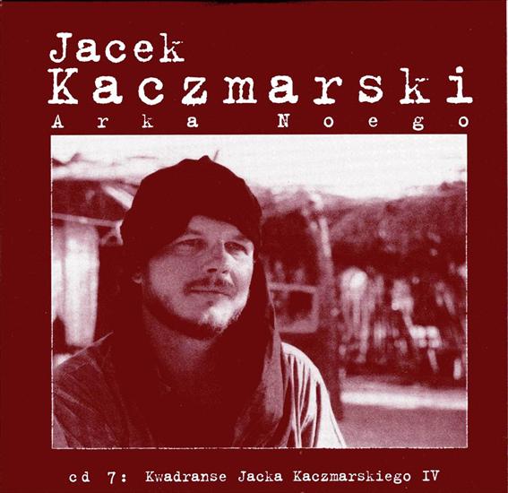 Okładki do płyt JACEK KACZMARSKI - 2007-Arka Noego-Kwadranse Jacka Kaczmarskiego IV.jpg