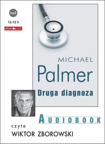 Michael Palmer - Druga diagnoza - okładka audioksiążki - Albatros, 2011 rok.jpg