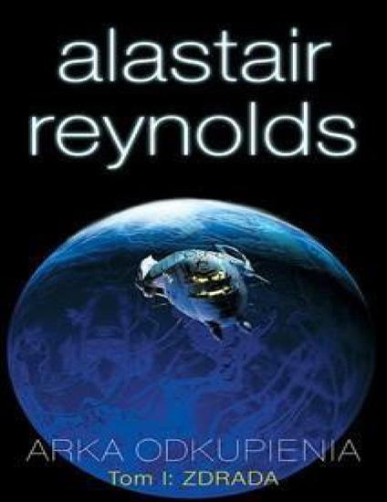 Przestrzen objawienia - Alastair Reynolds - Przestrzen objawienia - 2 - Arka odkupienia. Tom 1. Zdrada.jpg
