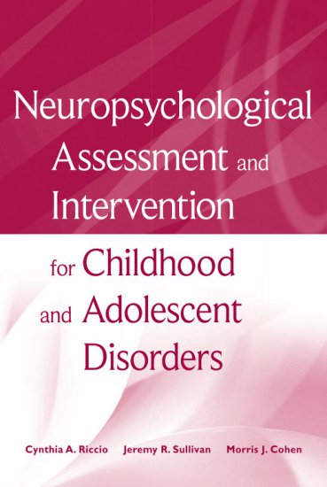 Neuropsychological Assessment and Intefor Childho... - Neuropsychological Assessment and...scent Disorders - Cynthia Riccio.jpg
