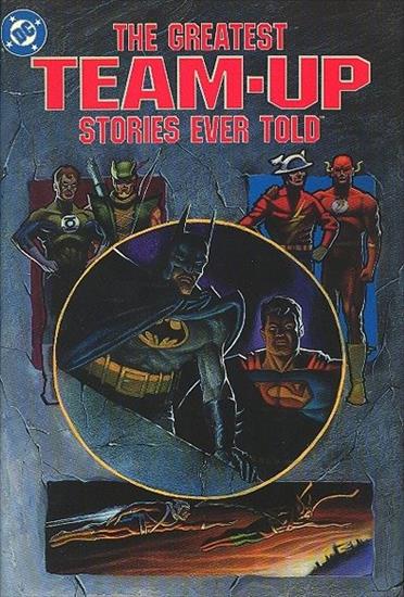 The Greatest XXXX Stories Ever Told-unscanned - The Greatest Team-Up Stories Ever Told HC-unscanned.jpg