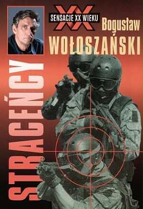 Boguslaw Woloszanski - Stracency - okladka ksiazki.jpg