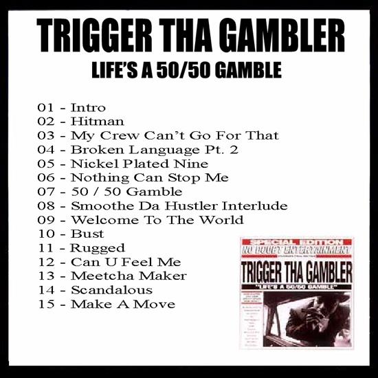 Trigger Tha Gambler - LIFES A 50 50 GAMBLE - gfddd.jpg