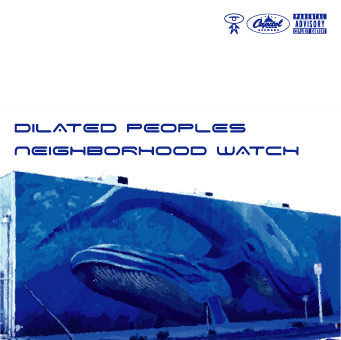 Dilated Peoples - Neighborhood Watch  2004 - dilated-peoples---neighborh.gif