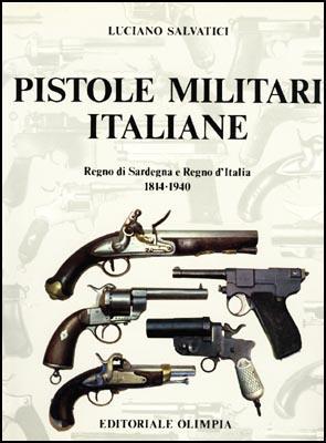 SURVIVAL wojsko m... - Luciano Salvatici - Pistole Militari Italiane, R...Regno di Sardegna e Regno dItalia 1814-1940 1985.jpg