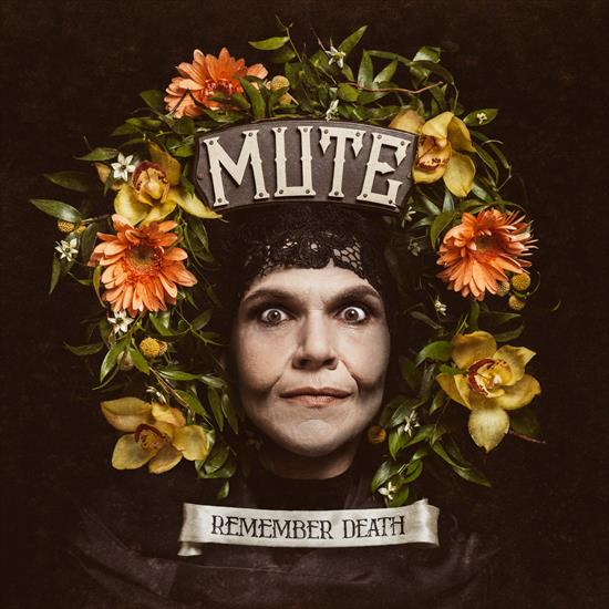 Mute - 2016 - Remember Death - Album Art.jpg