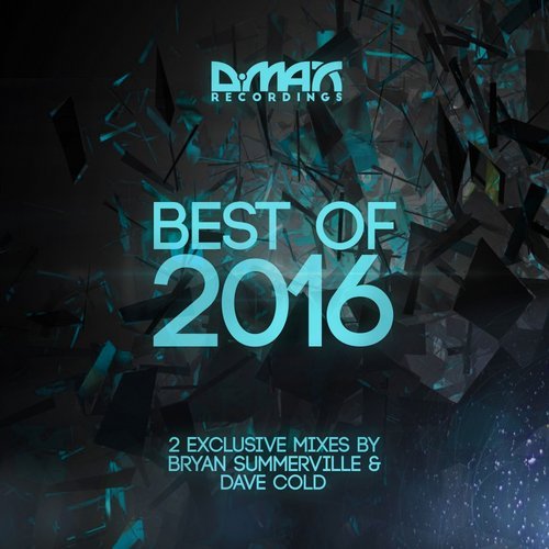 VA - D.MAX Recordings - Best of 2016 Mixed by Bryan Summerville  Dave Cold - 2016 - Cover.jpg