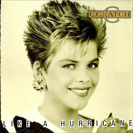 C.C.Catch - Like A Huricane 1987 - like.jpg