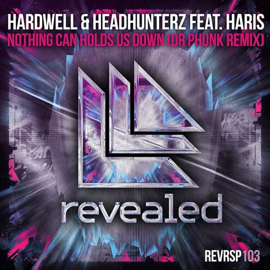 Hardwell_and_Headhunterz_Ft._Haris_-_Nothing_Can_Hold_Us_Down_Dr_Phunk_Remix-RE... - 00_hardwell_and_h...vrsp104o-web-2016.jpg